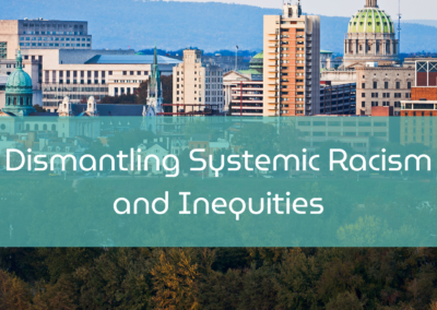 Dismantling Systemic Racism and Inequities