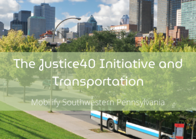 The Justice40 Initiative and Transportation