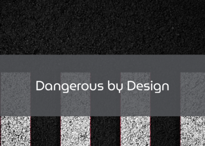 Dangerous by Design